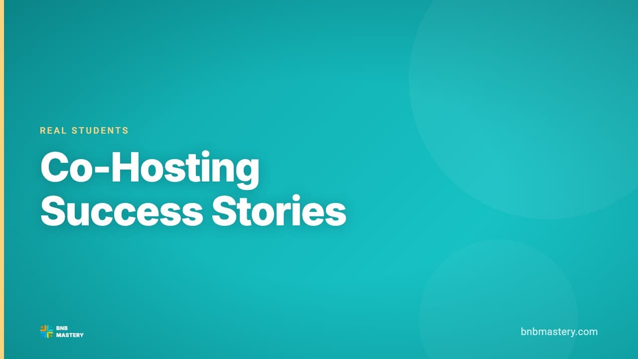 Airbnb Co-Hosting Success Stories: 10 Students Who Built Management Businesses