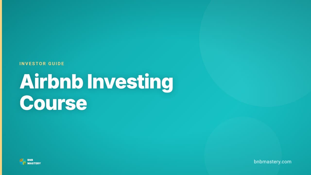 Airbnb Investing Course: How to Choose One That Gets You to Your First Property