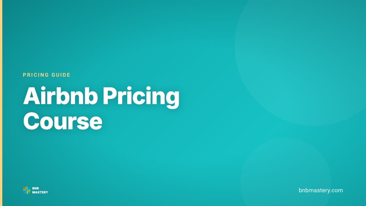 Airbnb Pricing Course: How to Learn to Price Like a Pro