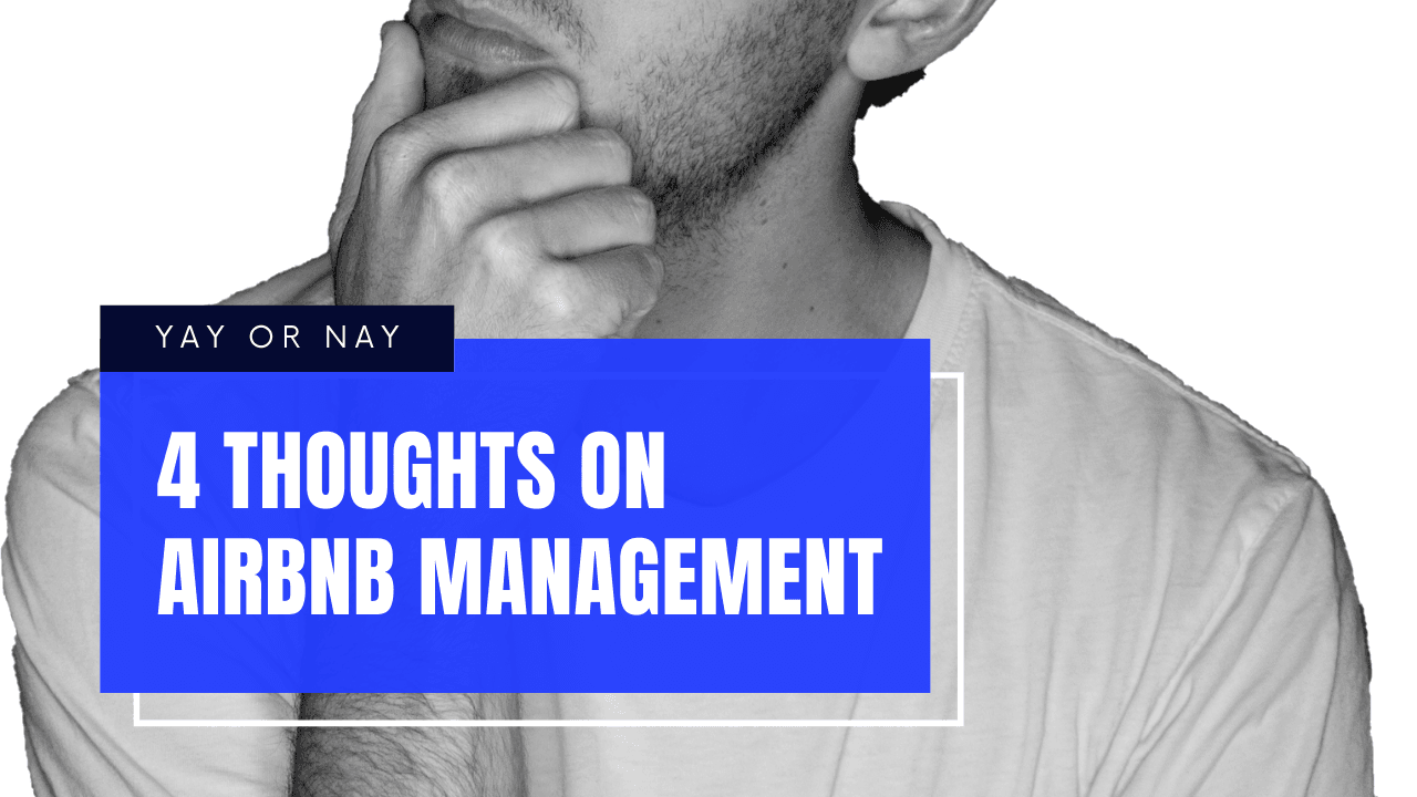 Is Airbnb Management a Good Business? 4 Reasons It Works